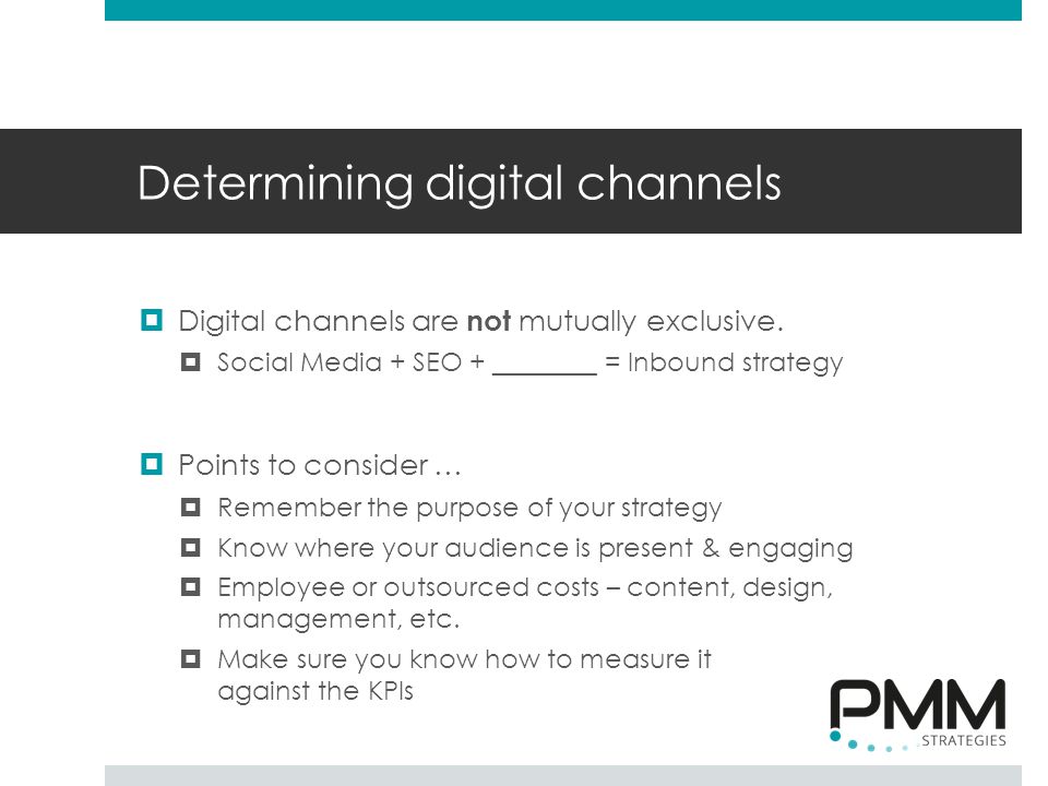 Determining digital channels  Digital channels are not mutually exclusive.