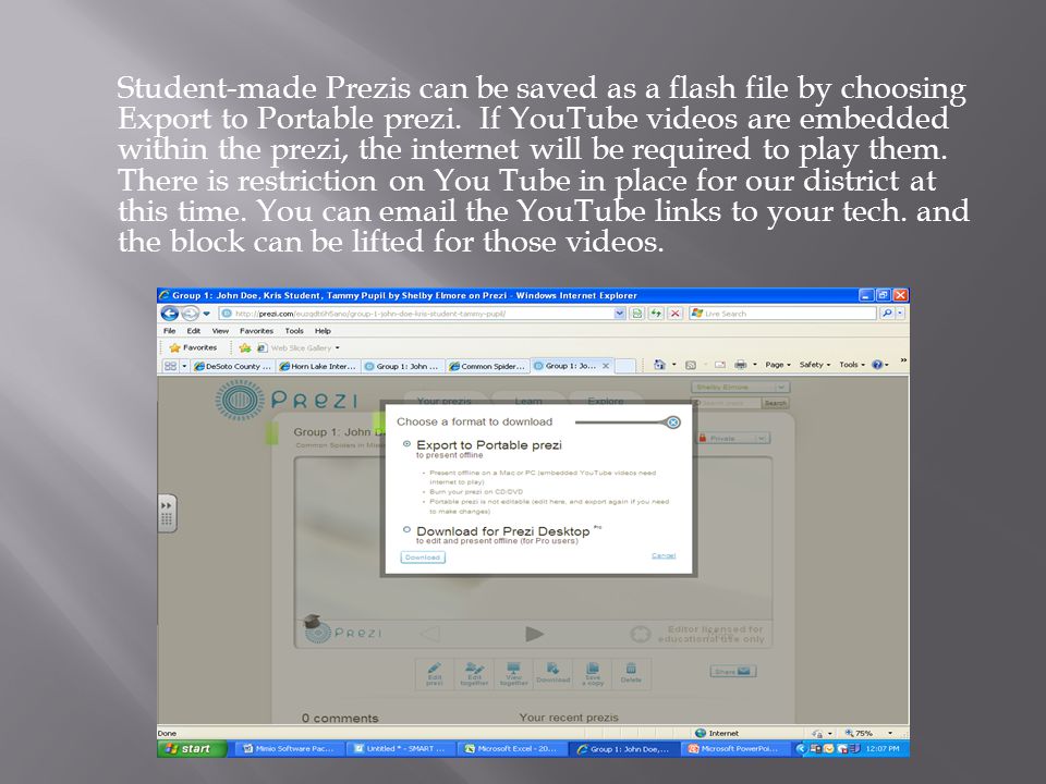 Student-made Prezis can be saved as a flash file by choosing Export to Portable prezi.