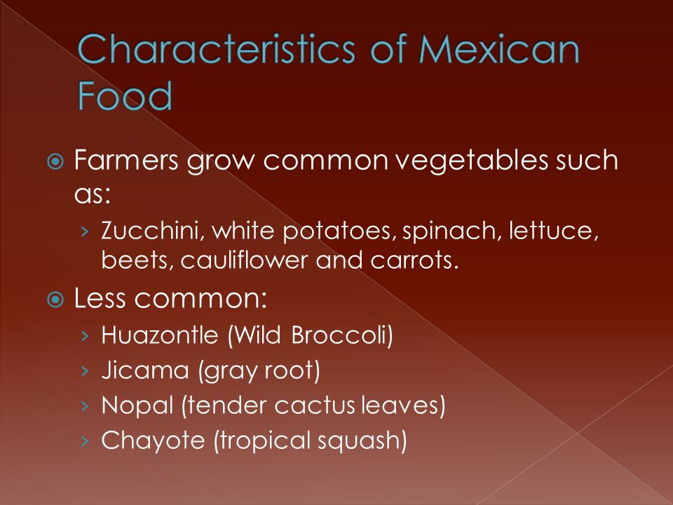  Farmers grow common vegetables such as: › Zucchini, white potatoes, spinach, lettuce, beets, cauliflower and carrots.