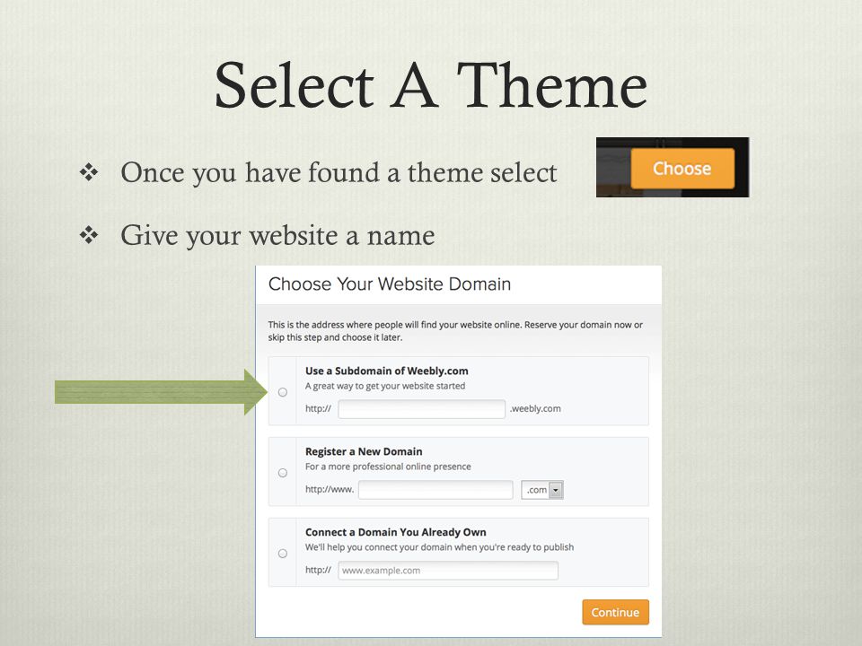 Select A Theme  Once you have found a theme select  Give your website a name