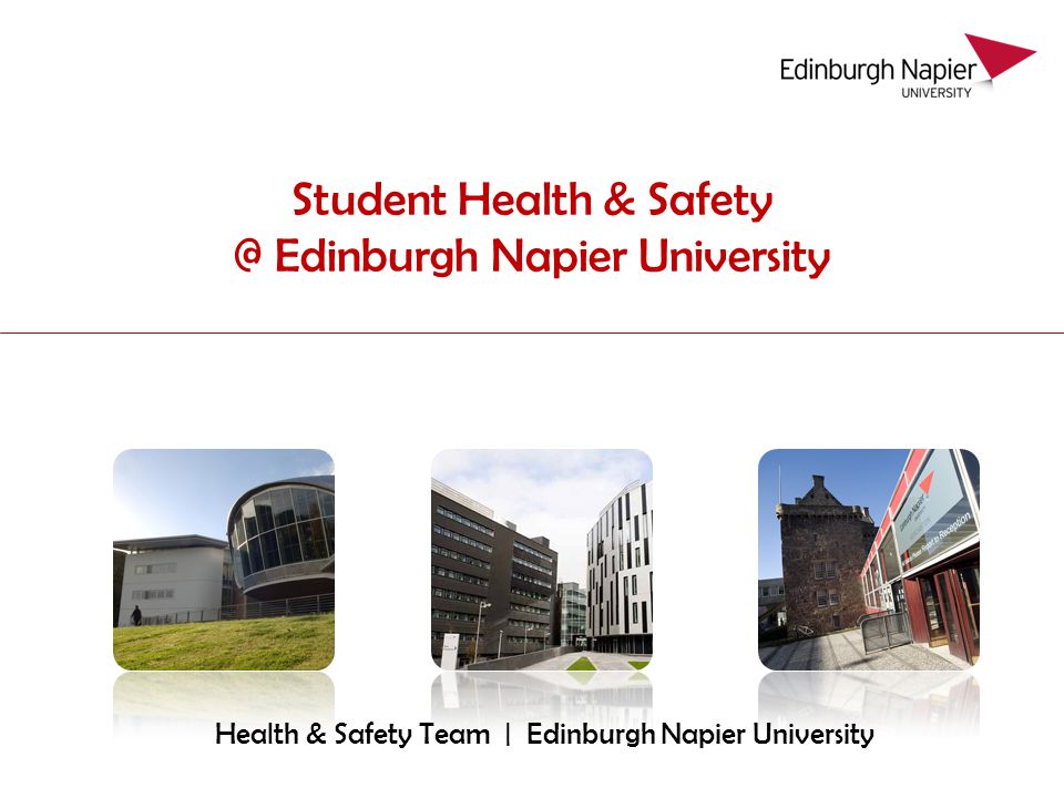 Student Health & Edinburgh Napier University Health & Safety Team | Edinburgh Napier University
