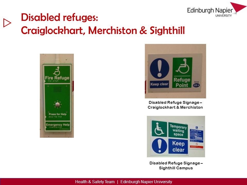  Health & Safety Team | Edinburgh Napier University Disabled refuges: Craiglockhart, Merchiston & Sighthill Disabled Refuge Signage – Craiglockhart & Merchiston Disabled Refuge Signage – Sighthill Campus