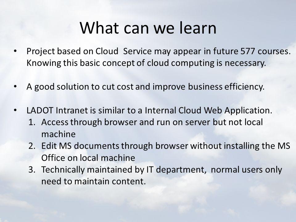 What can we learn Project based on Cloud Service may appear in future 577 courses.