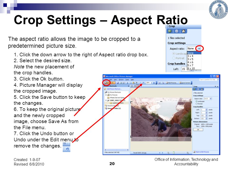 20 Crop Settings – Aspect Ratio 1. Click the down arrow to the right of Aspect ratio drop box.