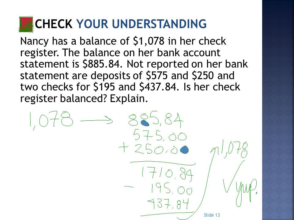 Nancy has a balance of $1,078 in her check register.