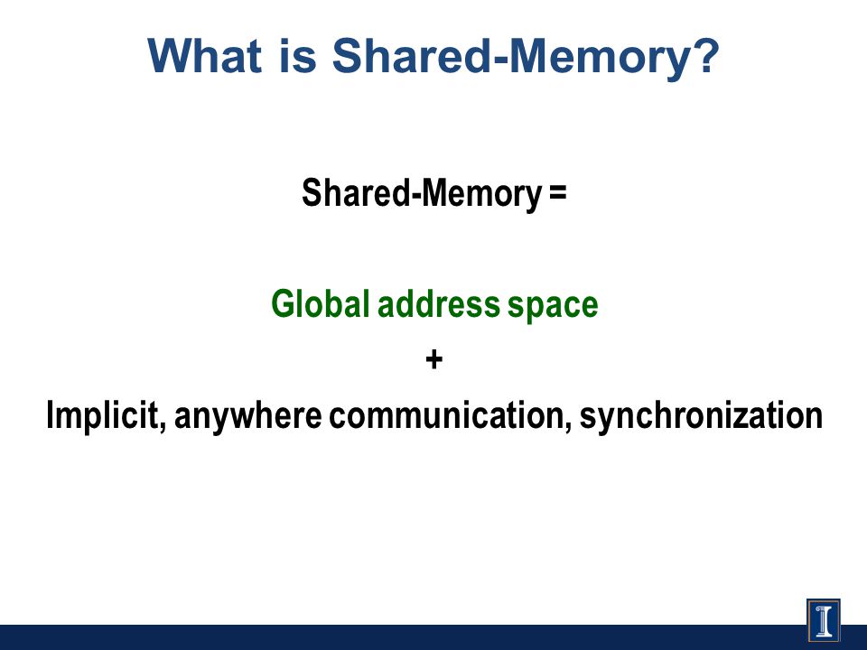 What is Shared-Memory.