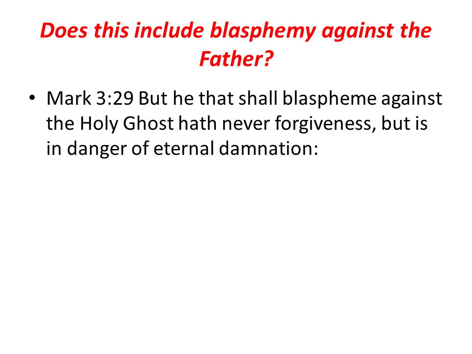 Does this include blasphemy against the Father.