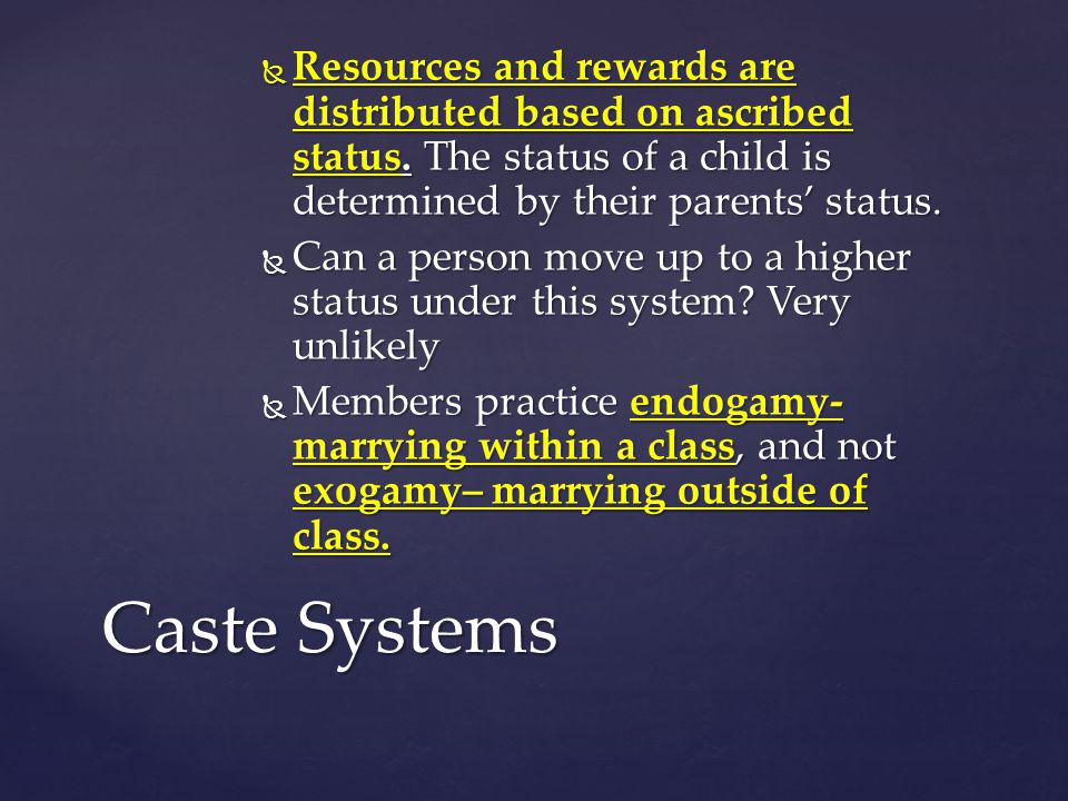  Resources and rewards are distributed based on ascribed status.