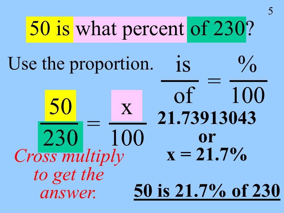 5 50 is what percent of 230. Use the proportion.