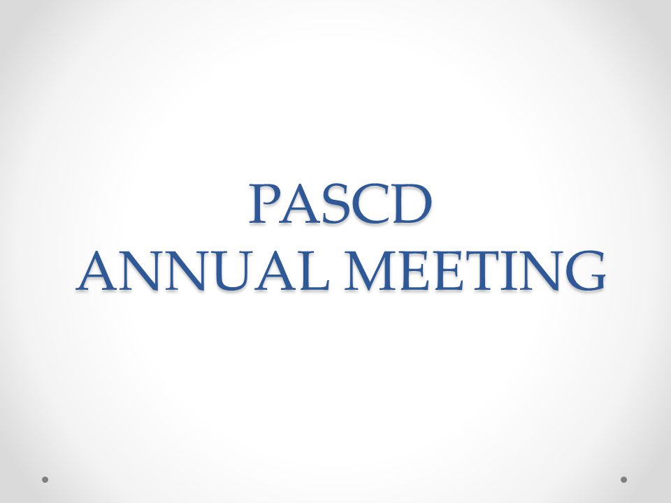 PASCD ANNUAL MEETING