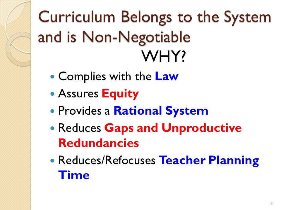 Curriculum Belongs to the System and is Non-Negotiable WHY.