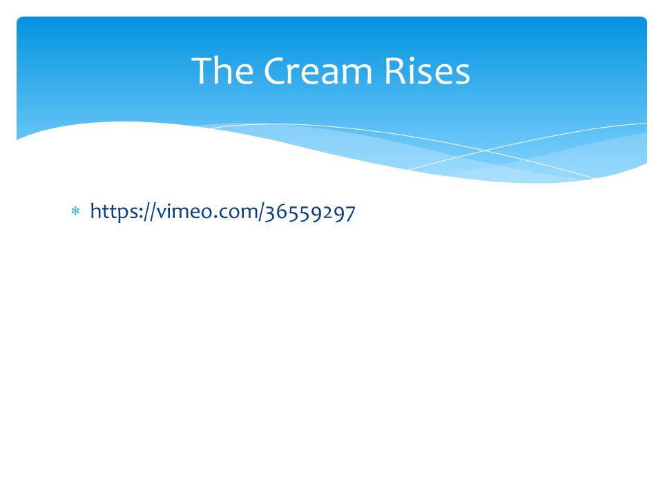    The Cream Rises
