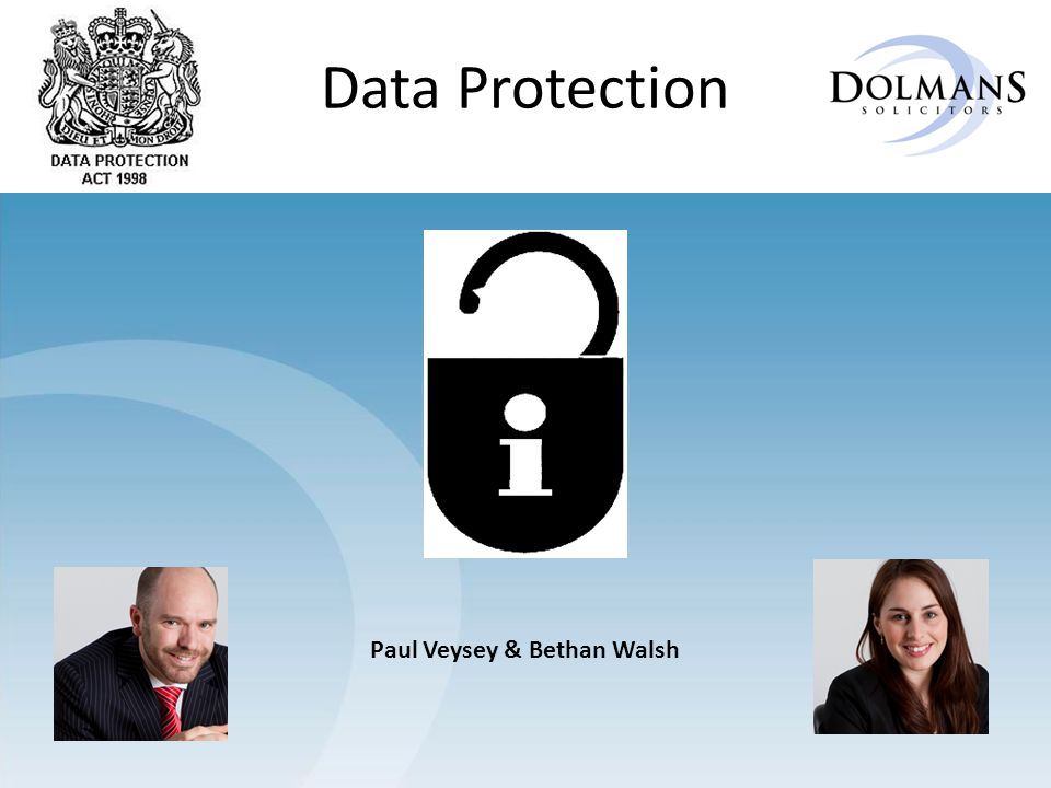 Data Protection Paul Veysey & Bethan Walsh