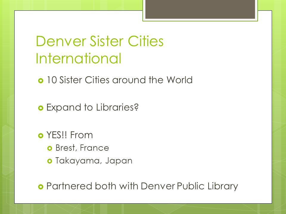 Denver Sister Cities International  10 Sister Cities around the World  Expand to Libraries.