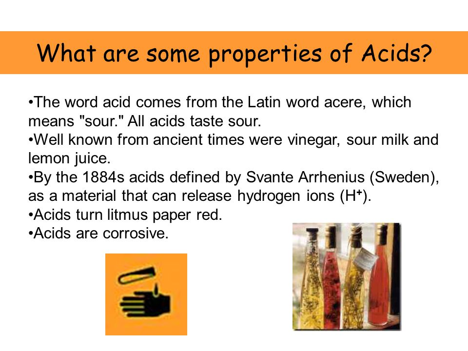 What are some properties of Acids.