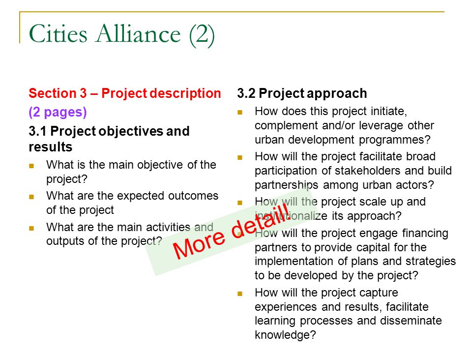 Cities Alliance (2) Section 3 – Project description (2 pages) 3.1 Project objectives and results What is the main objective of the project.