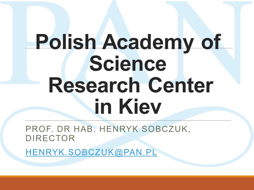 Polish Academy of Science Research Center in Kiev PROF.