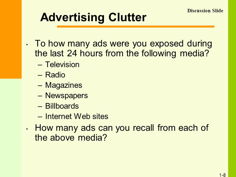 1-8 Advertising Clutter To how many ads were you exposed during the last 24 hours from the following media.
