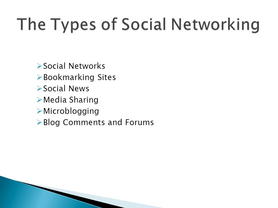  Social Networks  Bookmarking Sites  Social News  Media Sharing  Microblogging  Blog Comments and Forums