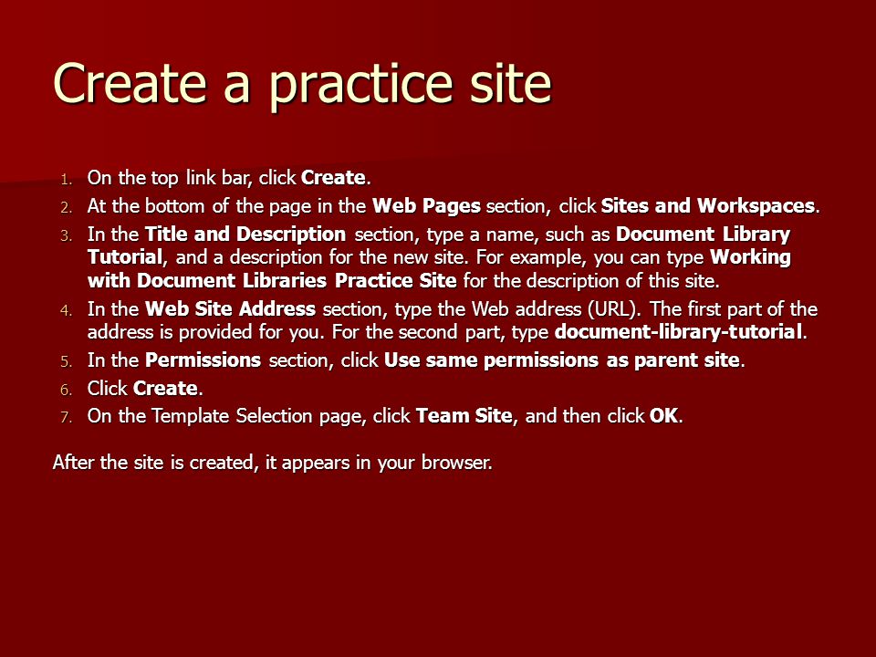 Create a practice site 1. On the top link bar, click Create.