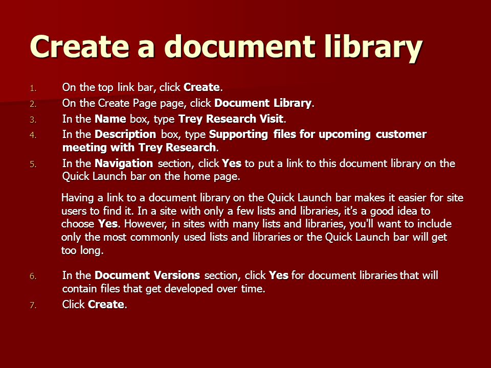 Create a document library 1. On the top link bar, click Create.