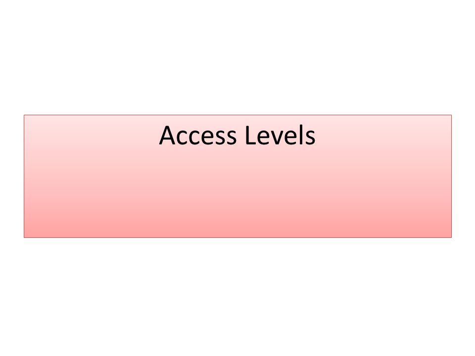 Access Levels