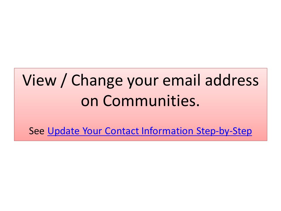 View / Change your  address on Communities.