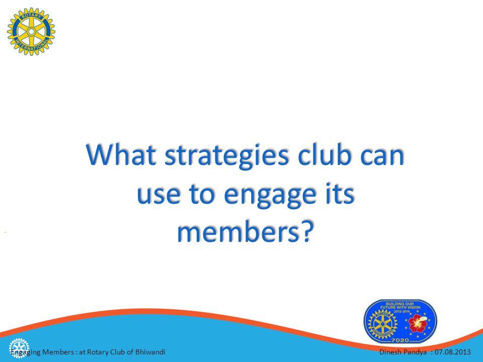 What strategies club can use to engage its members.