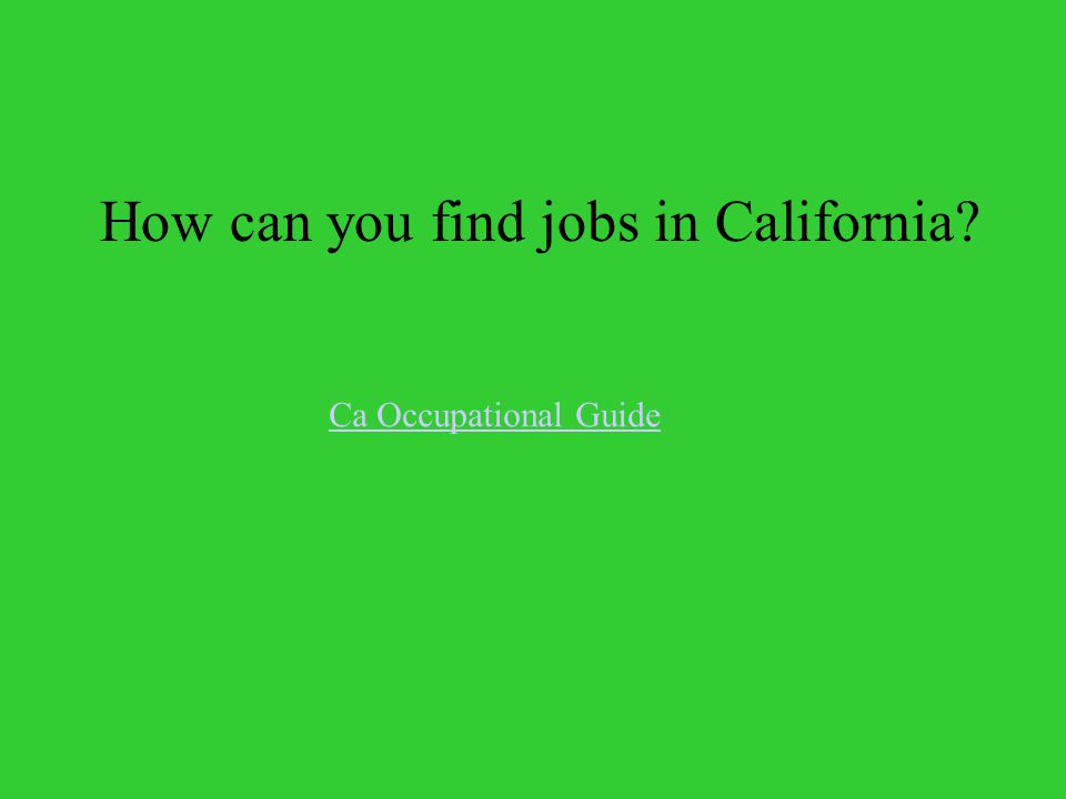 How can you find jobs in California Ca Occupational Guide