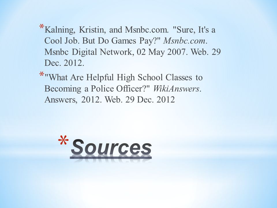 * Kalning, Kristin, and Msnbc.com. Sure, It s a Cool Job.