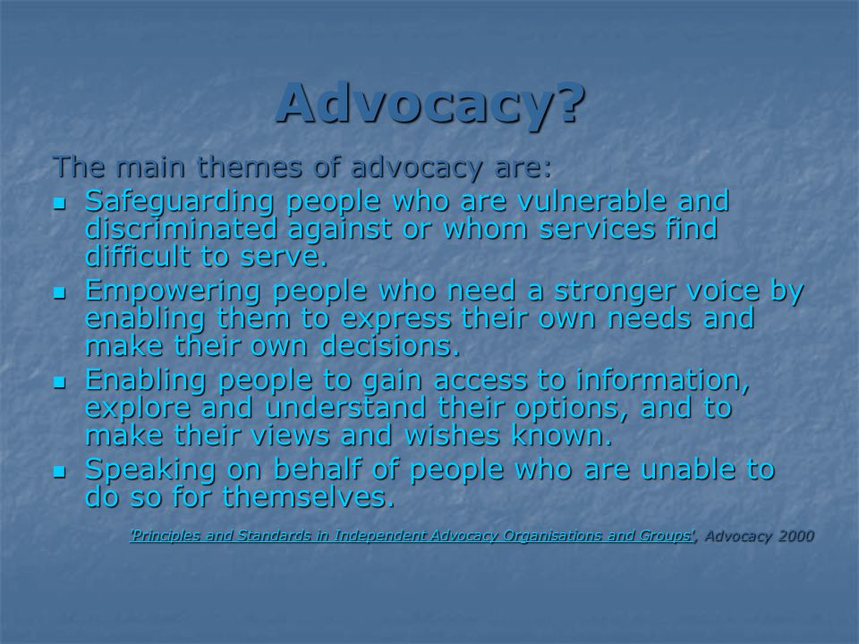 Advocacy.