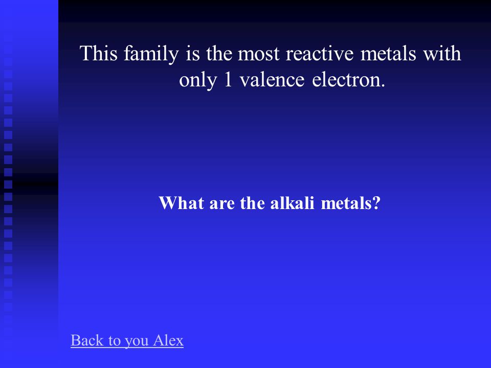 This family has 2 valence electrons and are NOT transition metals.