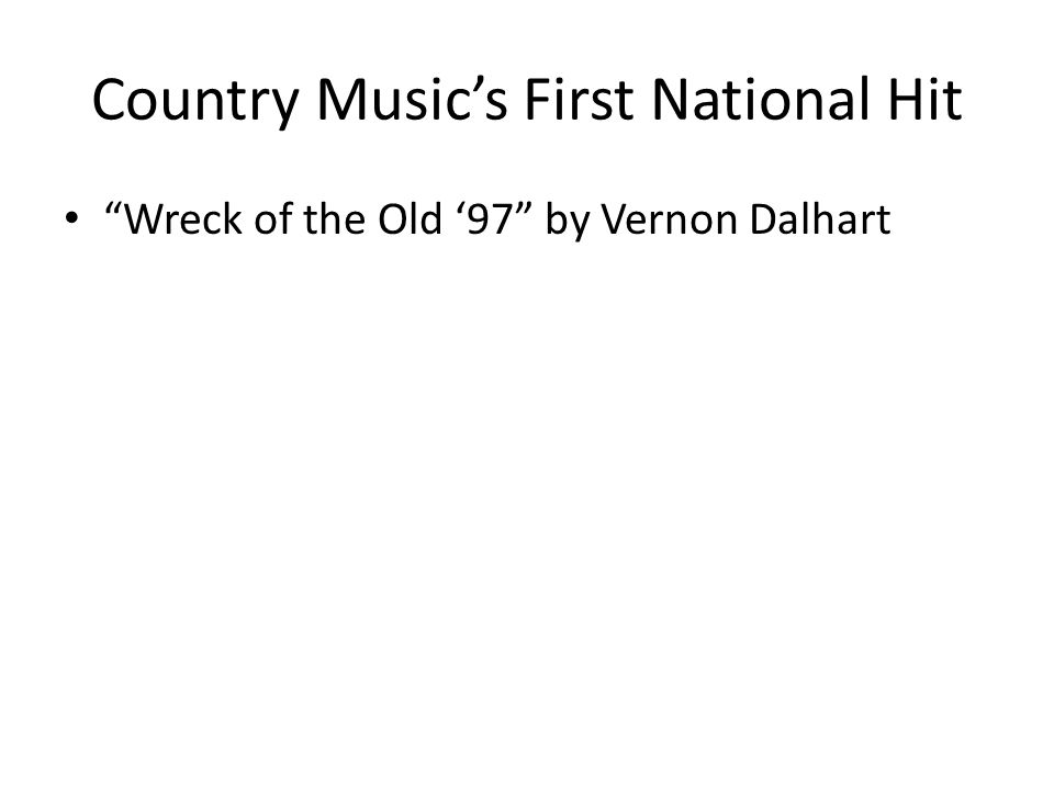 Country Music’s First National Hit Wreck of the Old ‘97 by Vernon Dalhart