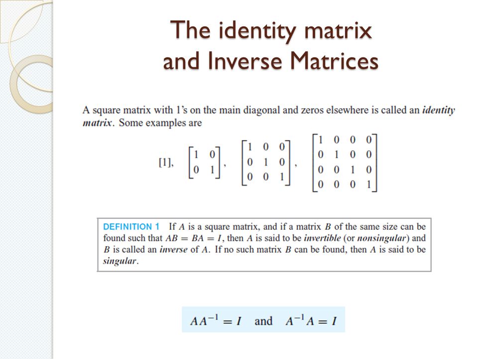 The identity matrix and Inverse Matrices