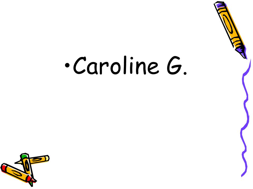 Caroline G.