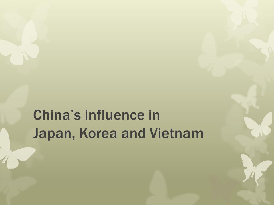 China’s influence in Japan, Korea and Vietnam