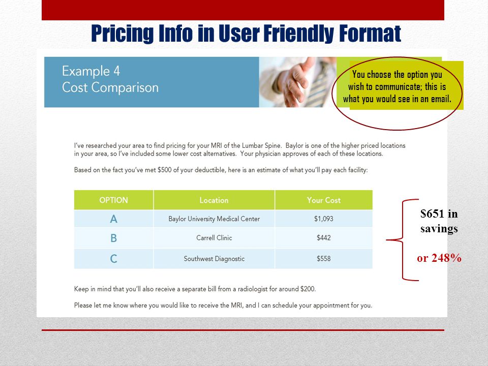 Pricing Info in User Friendly Format $651 in savings or 248% You choose the option you wish to communicate; this is what you would see in an  .