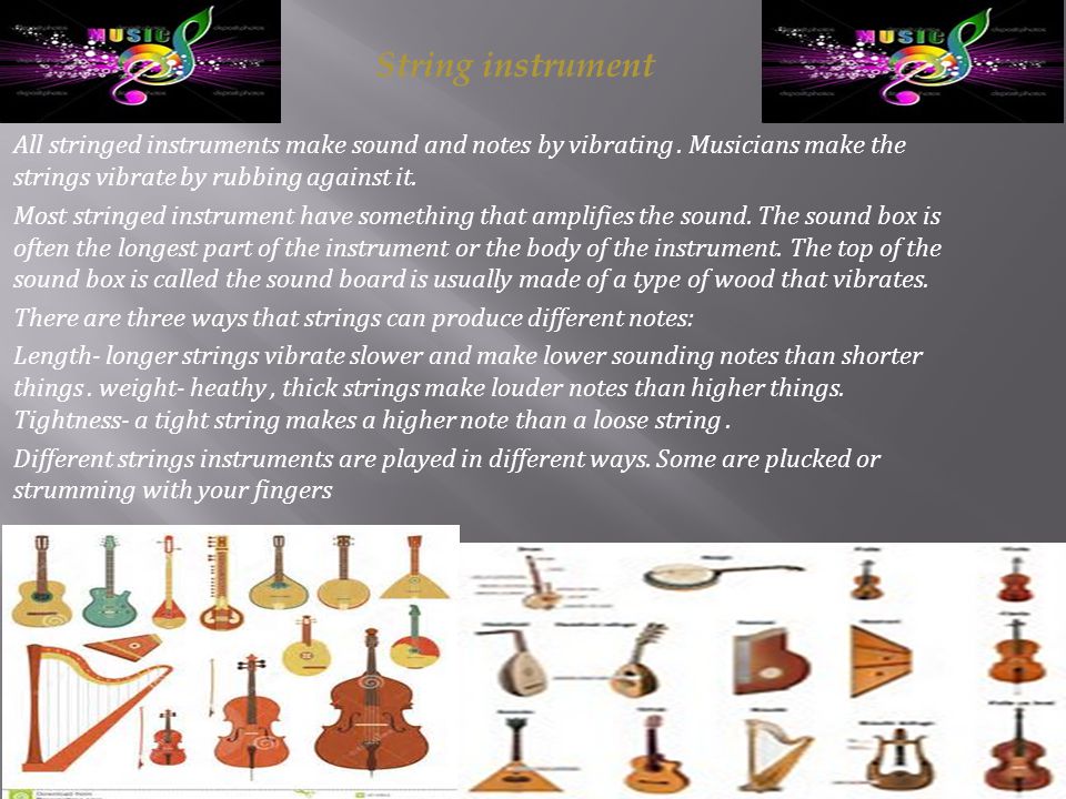 All stringed instruments make sound and notes by vibrating. Musicians make  the strings vibrate by rubbing against it. Most stringed instrument have  something. - ppt download