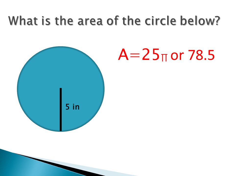 5 in A=25 ∏ or 78.5
