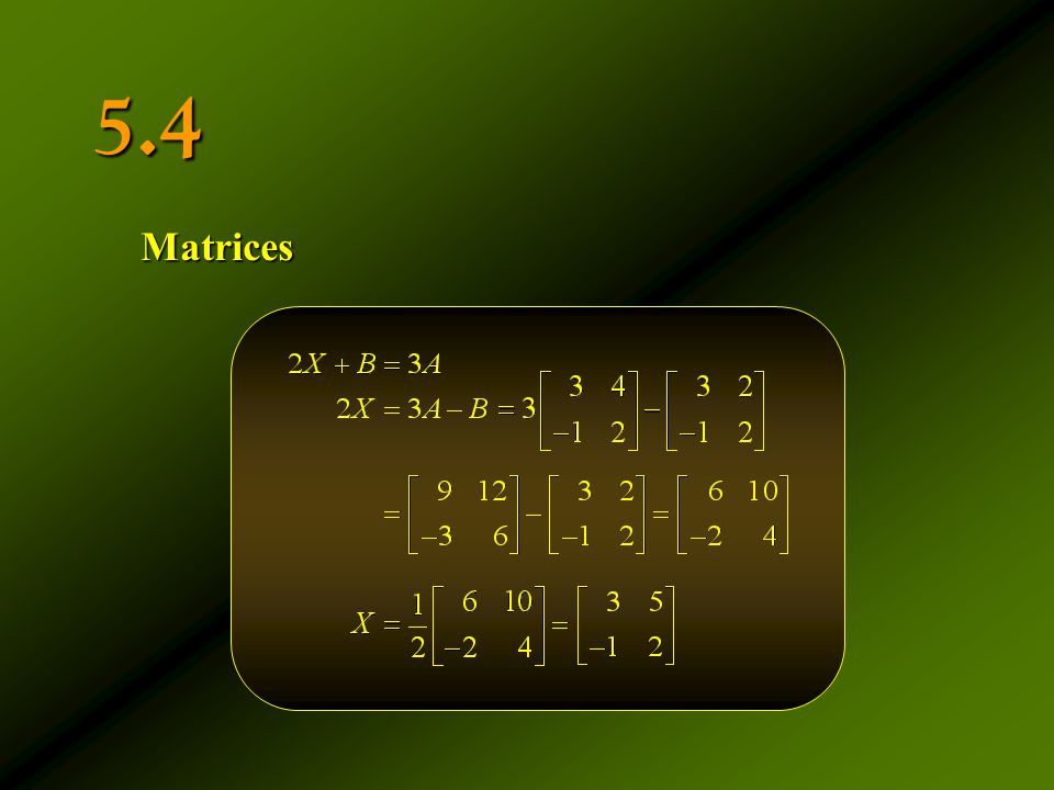 5.4 Matrices