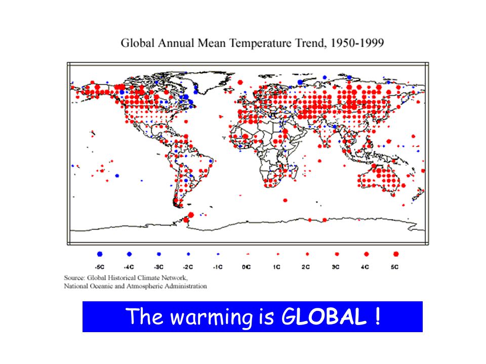 The warming is GLOBAL !