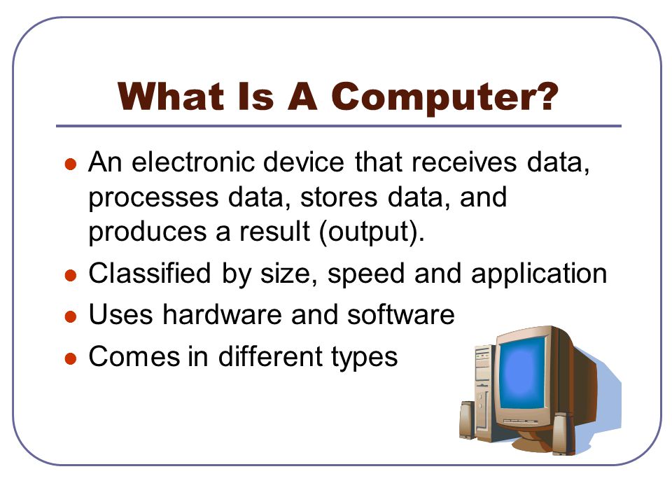 What Is A Computer.