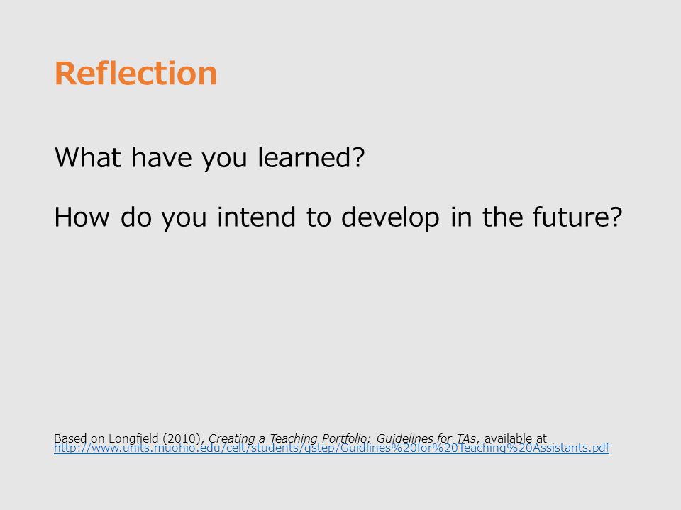 Reflection What have you learned. How do you intend to develop in the future.