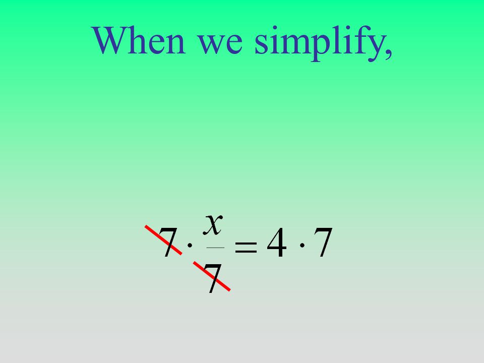 When we simplify,