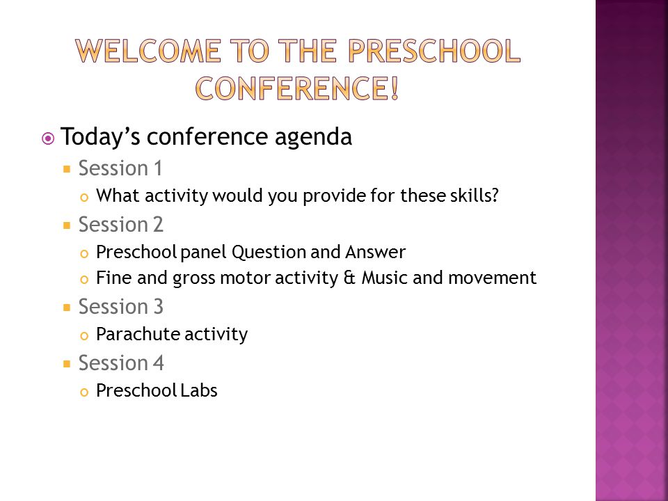  Today’s conference agenda  Session 1 What activity would you provide for these skills.