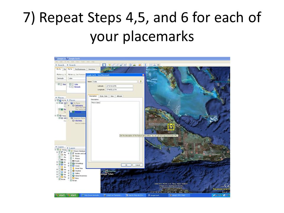 7) Repeat Steps 4,5, and 6 for each of your placemarks