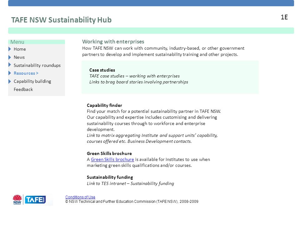 Home News Sustainability roundups Resources > Capability building Feedback Menu Conditions of Use Conditions of Use © NSW Technical and Further Education Commission (TAFE NSW), TAFE NSW Sustainability Hub 1E Working with enterprises How TAFE NSW can work with community, industry-based, or other government partners to develop and implement sustainability training and other projects.