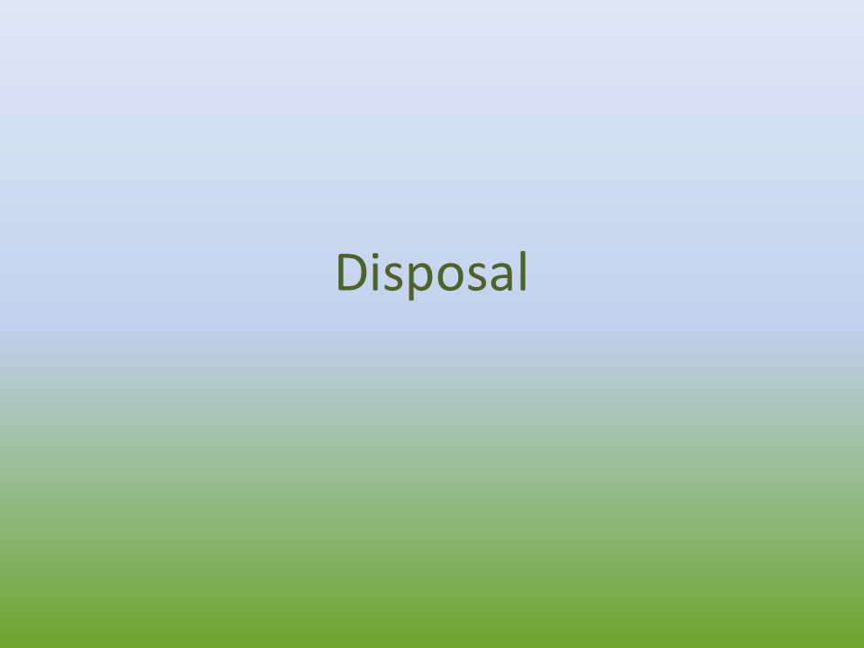 Disposal