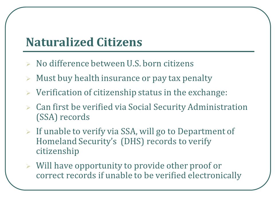 Naturalized Citizens  No difference between U.S.
