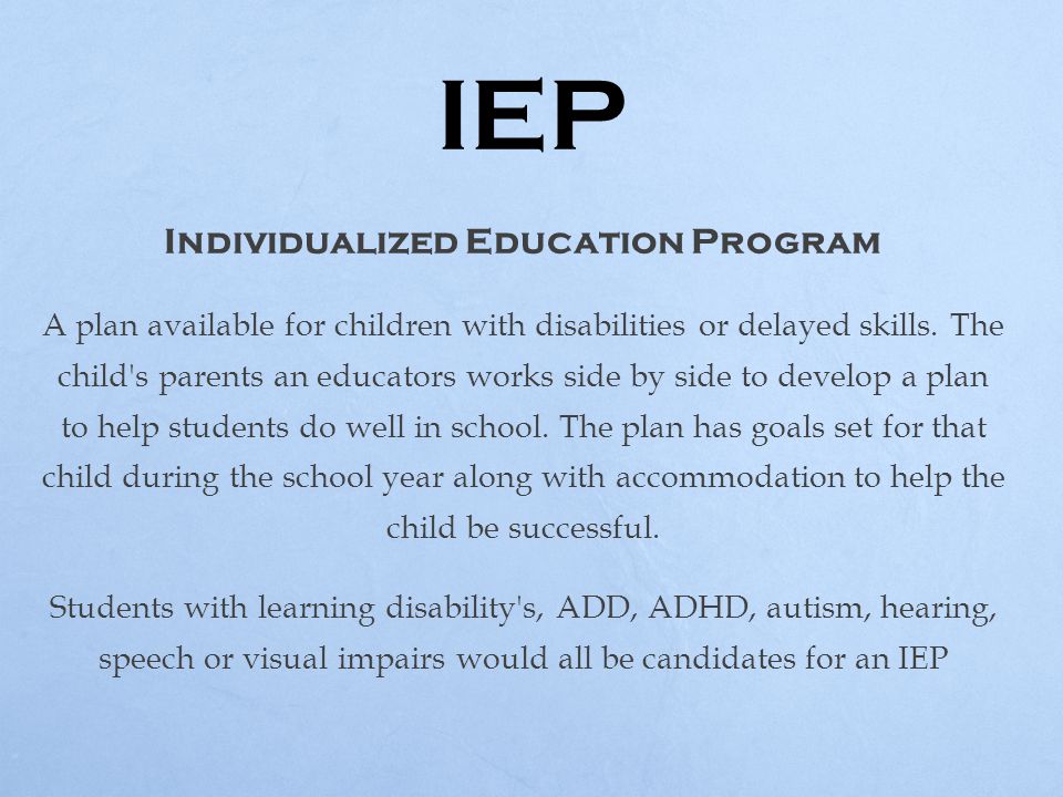 Individualized Education Programs Ieps For Parents Kidshealth >> Iep Individualized Education Program A Plan Available For Individualized Education Programs Ieps For Parents Kidshealth >> Iep Individualized Education Program A Plan Available For